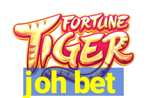 joh bet